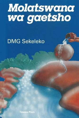 Molatswana wa gaetsho - SEKELEKO,DMG