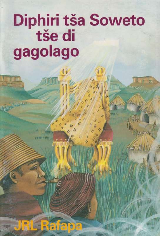 DIPHIRI TSA SOWETO TSE DI GAGOLAGO - RAFAPHA,J