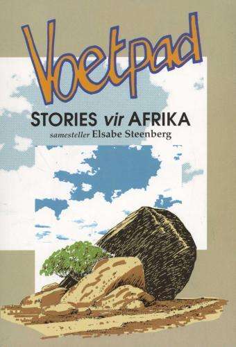 Voetpad: Stories vir Afrika (Eerste Uitgawe) : Grade 12 - STEENBERG,E