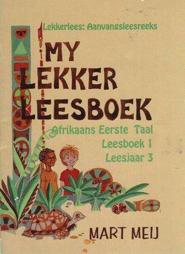 My lekker leesboek : Leesjaar 3 - MML-KAGISO