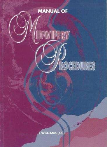Manual of midwifery procedures - WILLIAMS,E