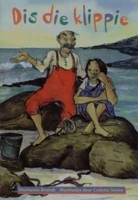 Dis die Klippie : Grade 3 : Vlak 9: Leesboek - BRANDT,M