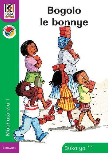 Kagiso Reader: Bogolo le bonnye (NCS) : Grade 1 : Book 1 - MML-KAGISO-SETSWANA