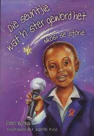 Die seuntjie wat 'n ster geword het : Grade 5 : Leesboek - BOTHA,A