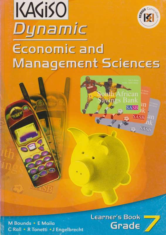 Kagiso Dynamic Economic and Management Sciences: Gr 7: Learner's Boo - EMS-GR7