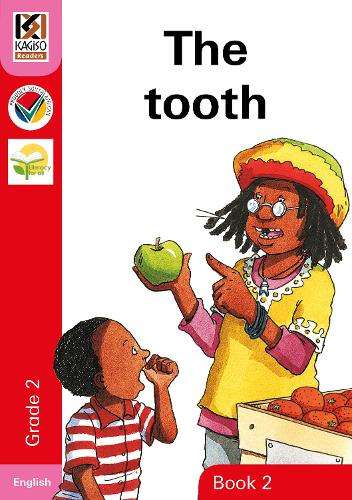 Kagiso Reader: The Tooth: Grade 2: Book 2 - KAGISO-ENG