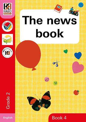 The news book : Book 4: Gr 2: Reader - MML-KAGISO-ENGLISH