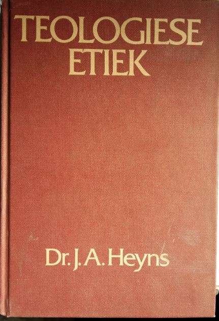 TEOLOGIESE ETIEK DEEL 1 2H SECONDHAND - HEYNS,J