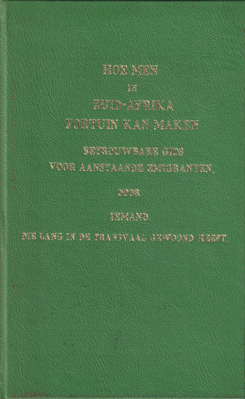 HOE MEN IN ZUID AFRIKA FORTUIN KAN MAKEN SECONDHAND - STAATSBIBLIOTEEK