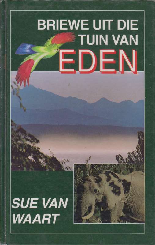 Briewe uit die Tuin van Eden - Van Waart, Sue