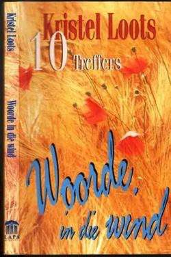 Woorde in Die Wind - Kristel Loots