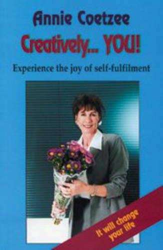 Creatively You - Annie Coetzee