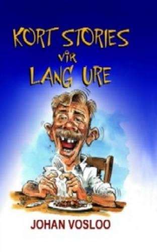 Kort stories vir lang ure - VOSLOO,J