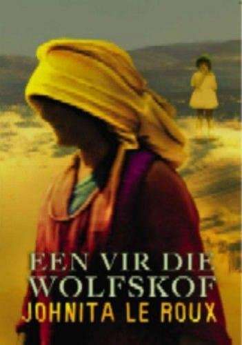 Een Vir Die Wolfskof - Johnita le Roux