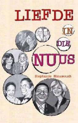 Liefde in Die Nuus - Stephanie Nieuwoudt