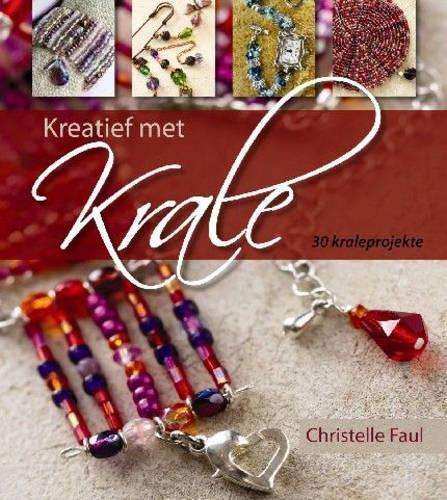 Kreatief Met Krale - Christelle Faul