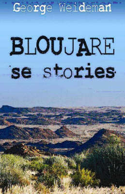 Bloujare Se Stories - George Weideman