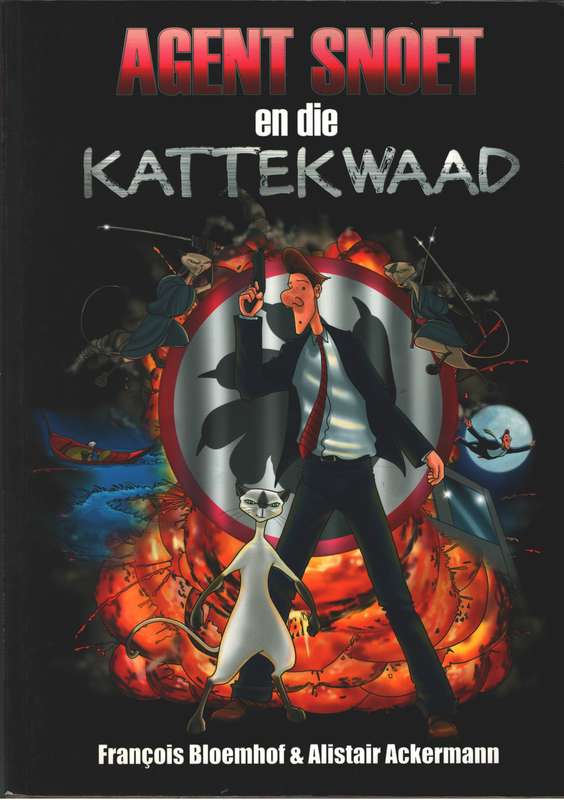 Agent Snoet en die katte kwaad: Boek 1 - Francois Bloemhof