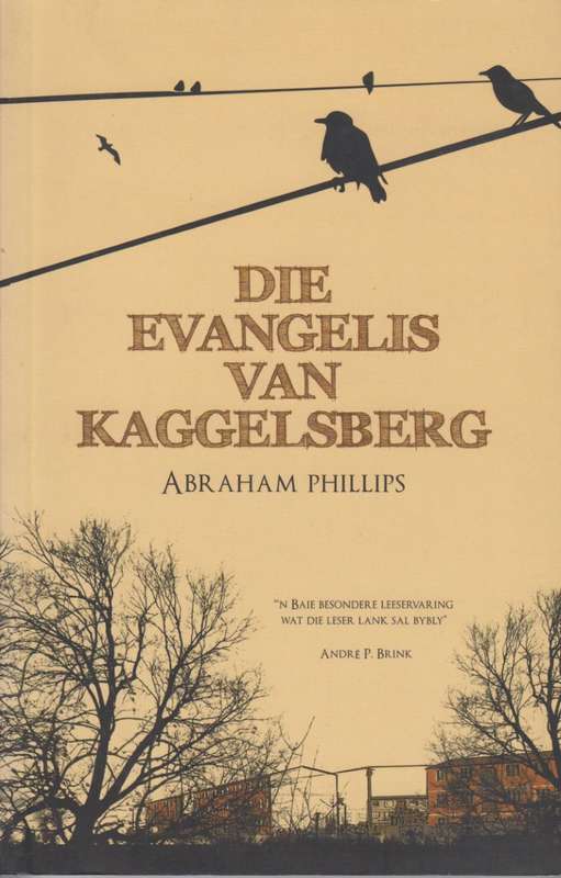 Die Evangelis van Kaggelsberg - Phillips, Abraham