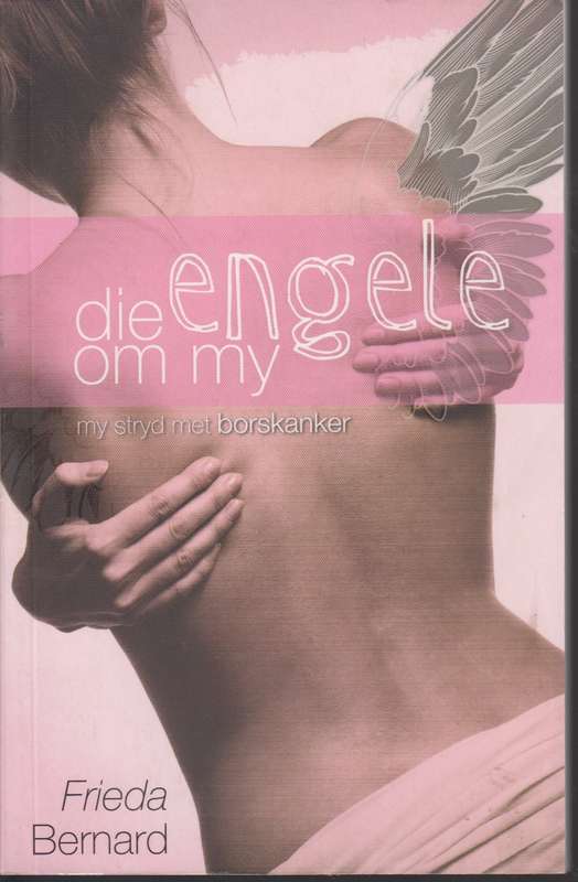 Die Engele Om My - Frieda Barnard