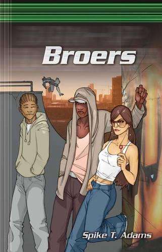 Broers - Spike T. Adams