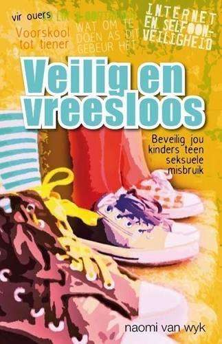 Veilig En Vreesloos - Naomi van Wyk