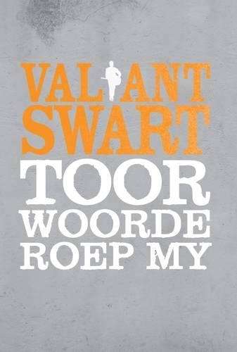 Toorwoorde Roep My - Valiant Swart