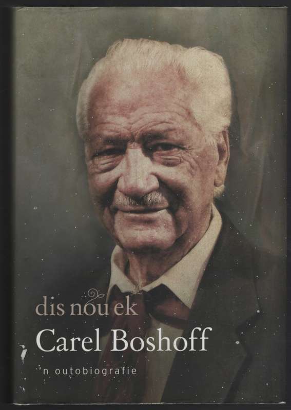 Dis Nou Ek - Boshoff, Carel