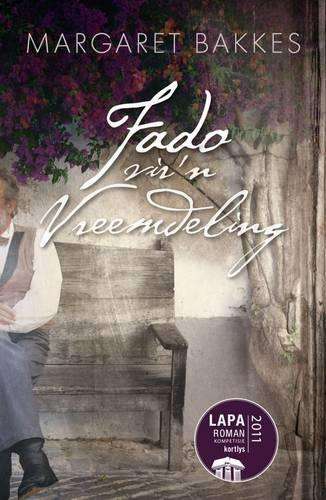 Fado vir 'n Vreemdeling - Bakkes, Margaret
