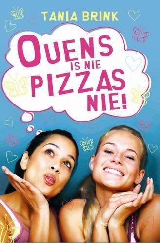 Ouens is nie pizzas nie - Tania Brink