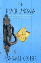 Die kamer langsaan - Annemari Coetser