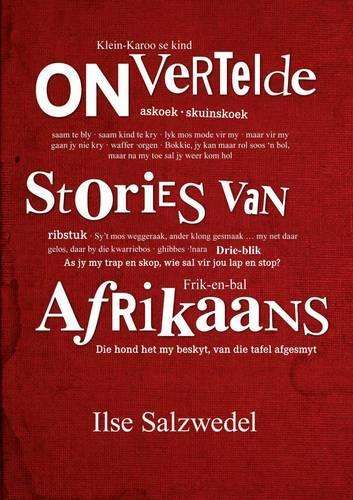 Onvertelde stories van Afrikaans - Ilse Salzwedel