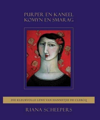 Purper en kaneel komyn en smarag - Hannetjie de Clerque