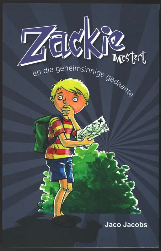 Zackie Mostert en die geheimsinnige gedaante - Jaco Jacobs