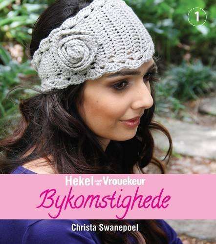 Hekel saam met Vrouekeur: Bykomstighede: Boek 1 - Christa Swanepoel
