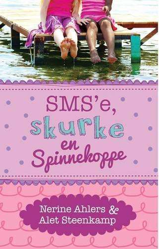 Sms'e skurke en spinnekoppe - Nerine Ahlers
