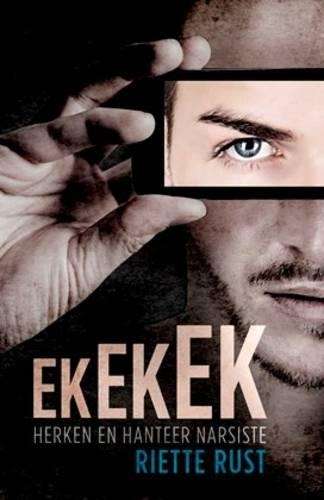 Ek! Ek! Ek! - Riette Rust