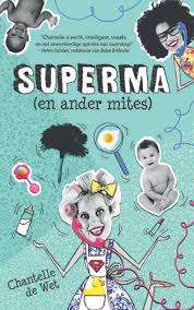Superma (en ander mites) - Chantelle De Wet
