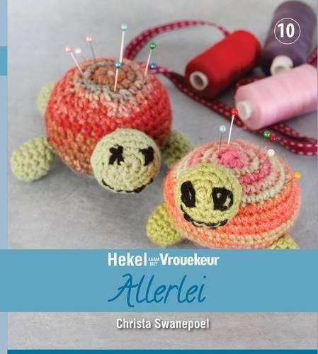 Hekel saam met Vrouekeur allerlei: Boek 10 - Christa Swanepoel