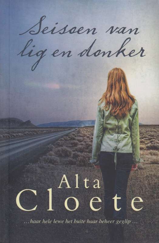 Seisoen van Lig en Donker - Cloete, Alta