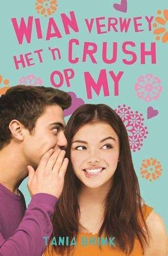 Wian Verwey het 'n crush op my - Tania Brink