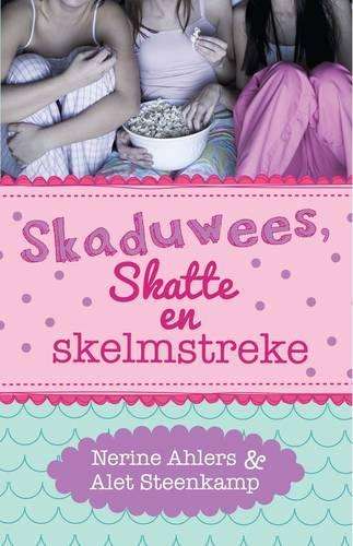 Skaduwees skatte en skelmstreke - Nerine Ahlers