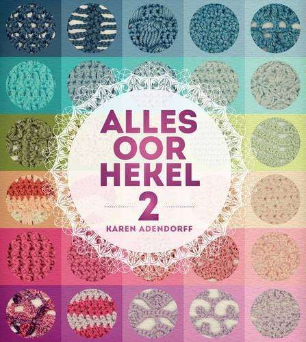 Alles oor hekel 2 - Karen Adendorff