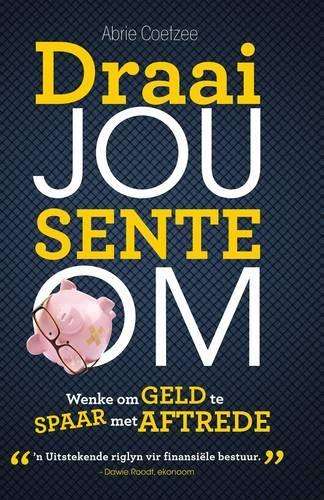 Draai jou sente om - Abrie Coetzee