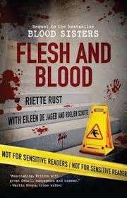 Flesh and blood - Riette Rust