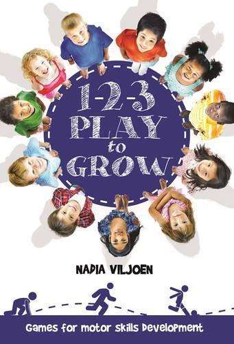 1-2-3 Play to grow - Nadia Viljoen
