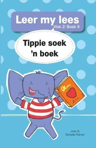 Tippie soek 'n boek: Vlak 2 Boek 9 - Reinette Palmer