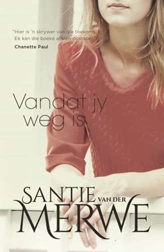 Vandat Jy Weg Is - Van der Merwe, Santie