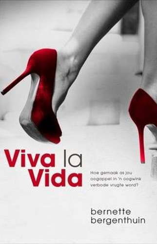 Viva la vida - Bernette Bergenthuin