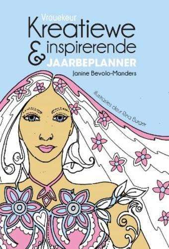 Vrouekeur kreatiewe & inspirerende jaarbeplanner - Janine Bevolo-Manders